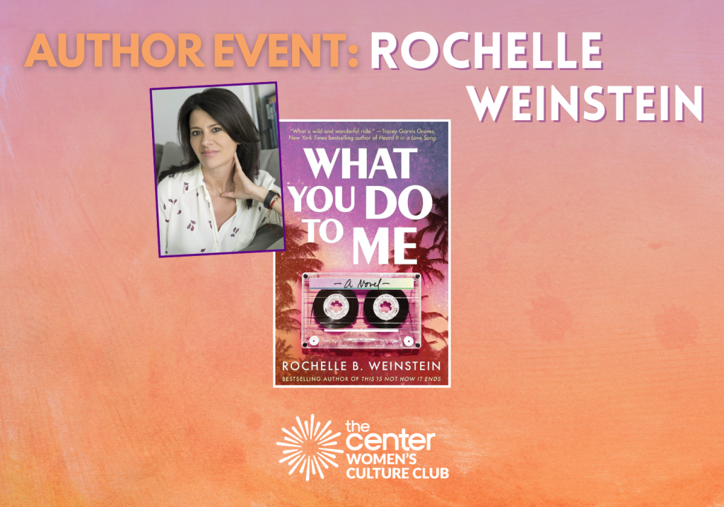 Author Event: Rochelle Weinstein - The Center